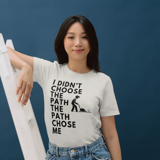 I didn't chooe the path the path chose me - Organic Shirt