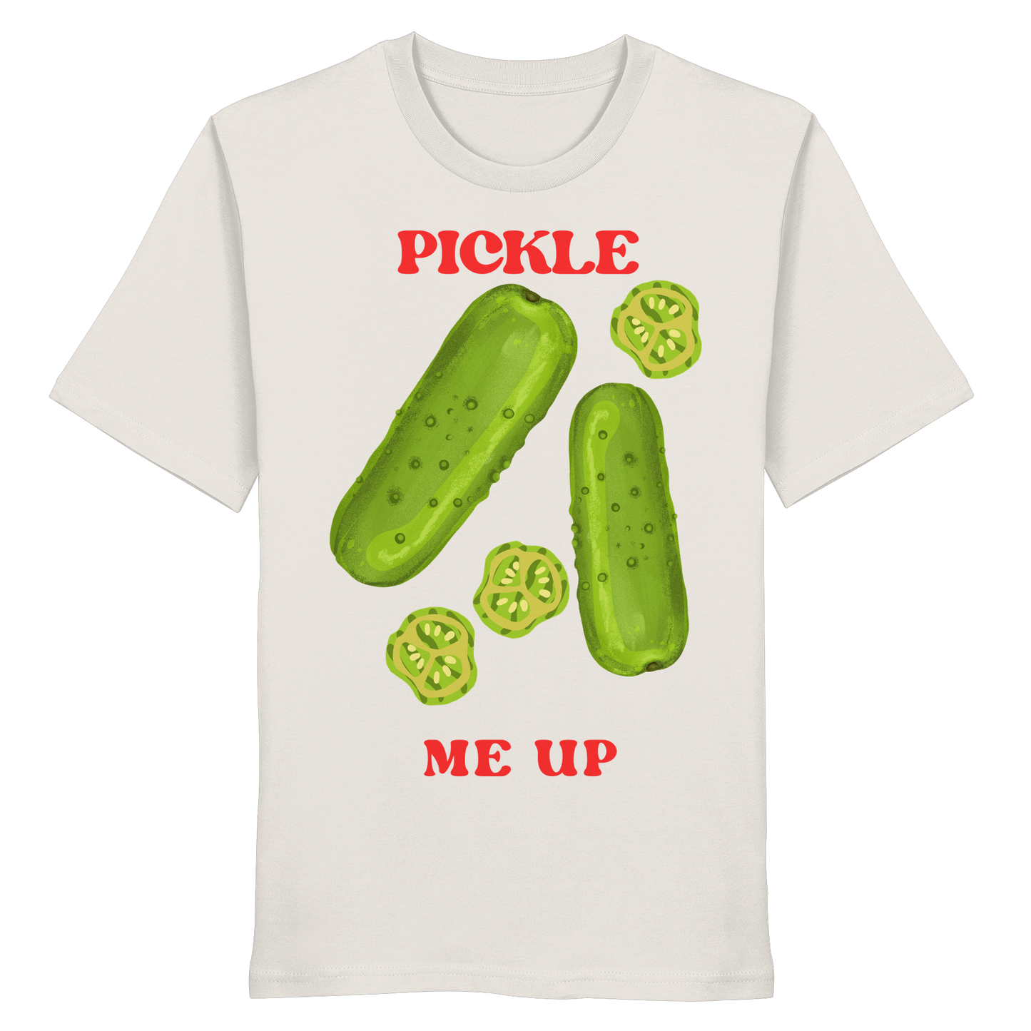 Pickle me up - Organic Shirt