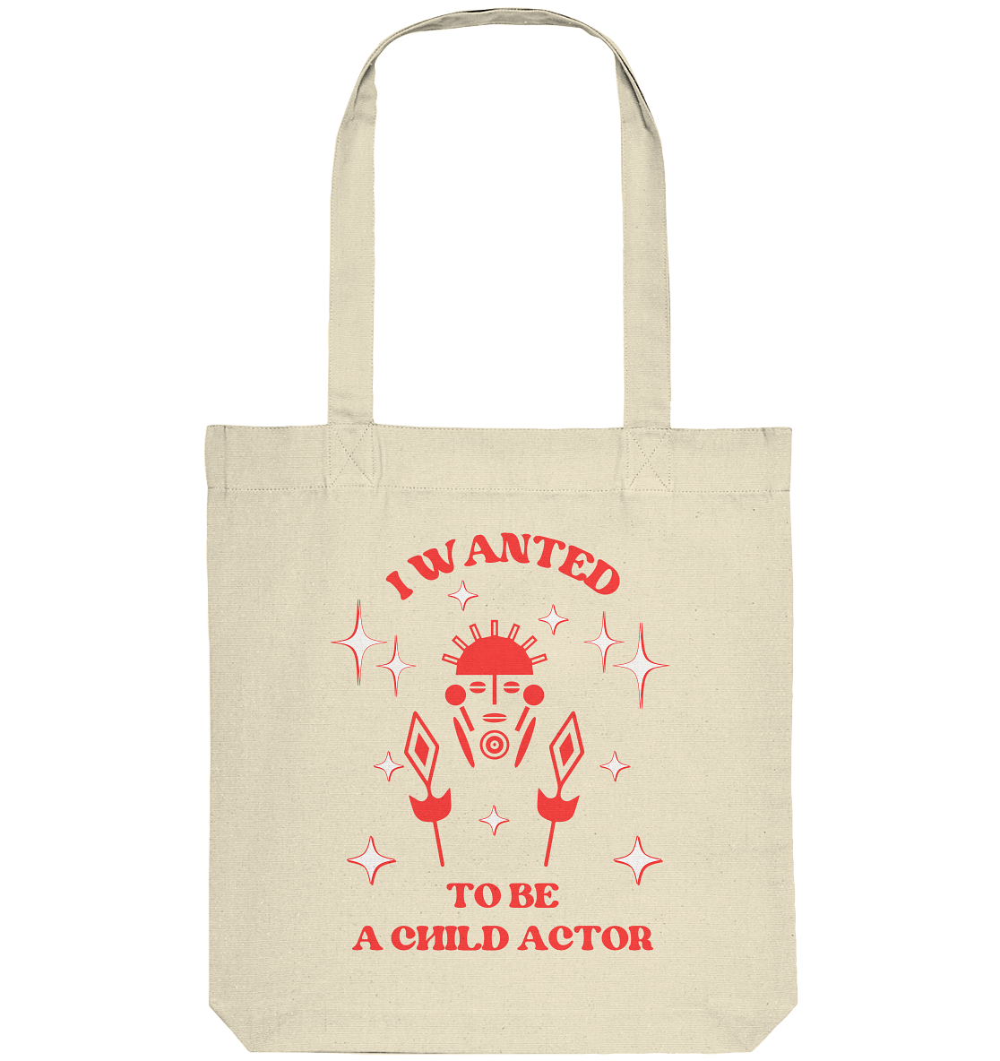 I wanted to be a child actor - Organic Tote Bag
