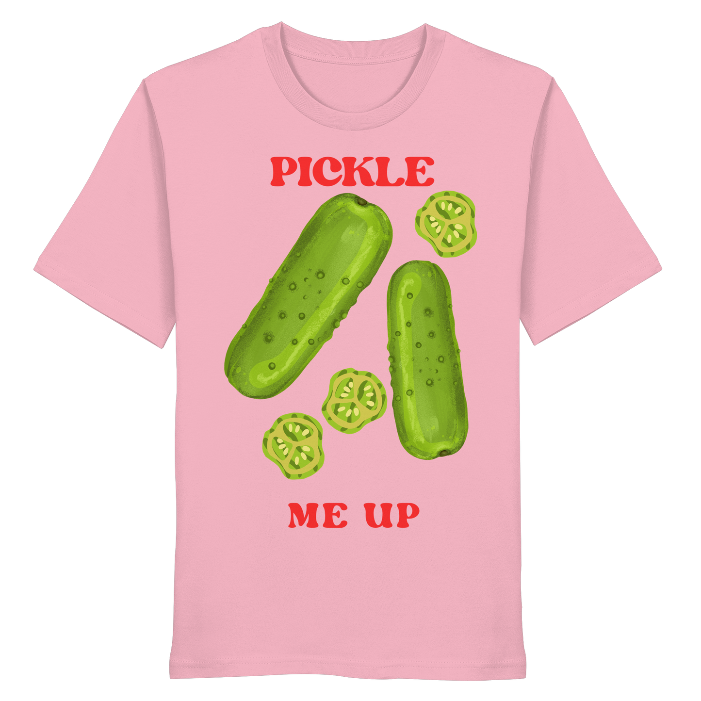 Pickle me up - Organic Shirt