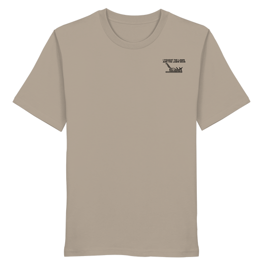 I fought the lawn and the lawn won 1 - Organic Shirt