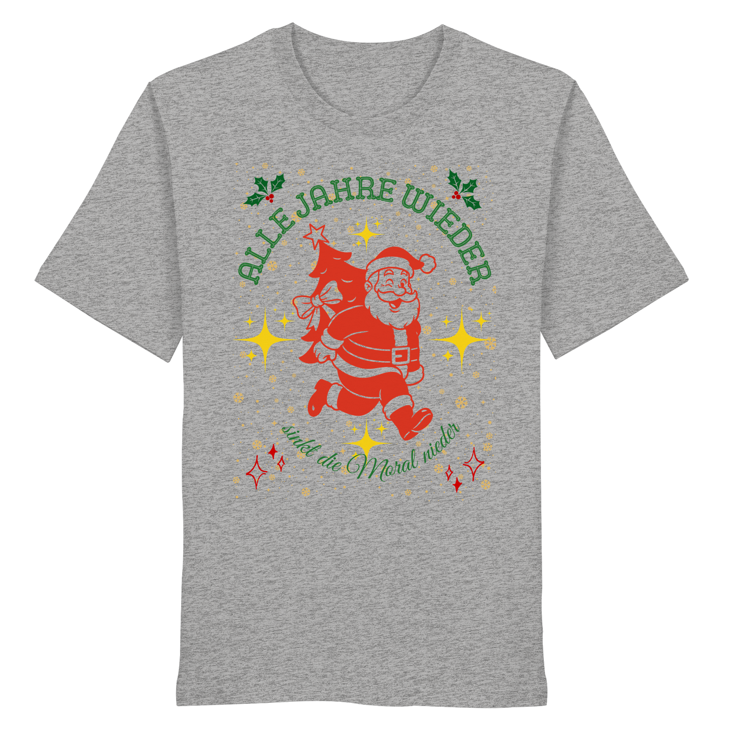 Alle Jahre wieder -  Organic Shirt - Organic Shirt