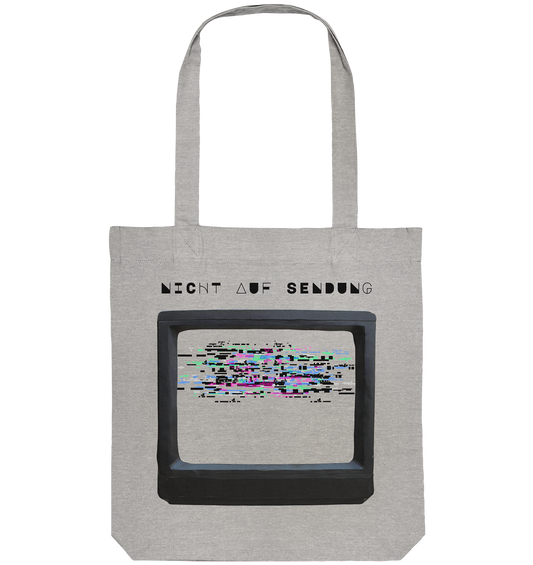 Nicht auf Sendung - Organic Tote Bag