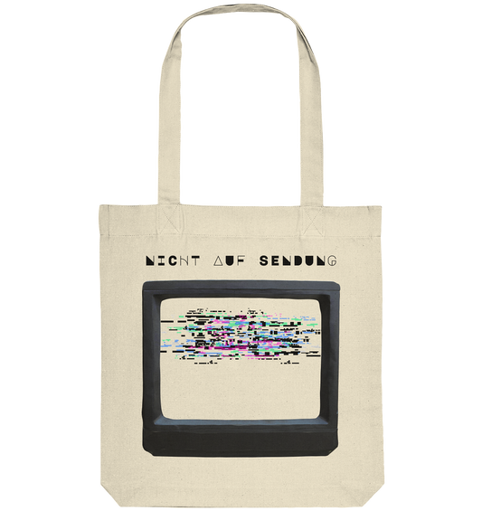 Nicht auf Sendung - Organic Tote Bag